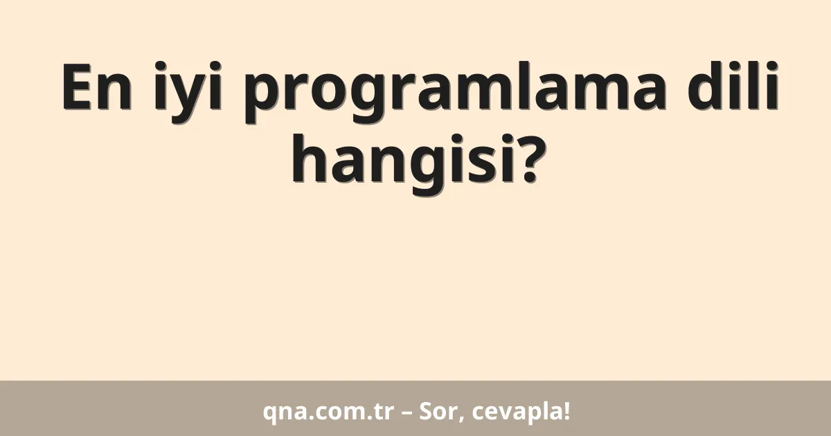 En iyi programlama dili hangisi?