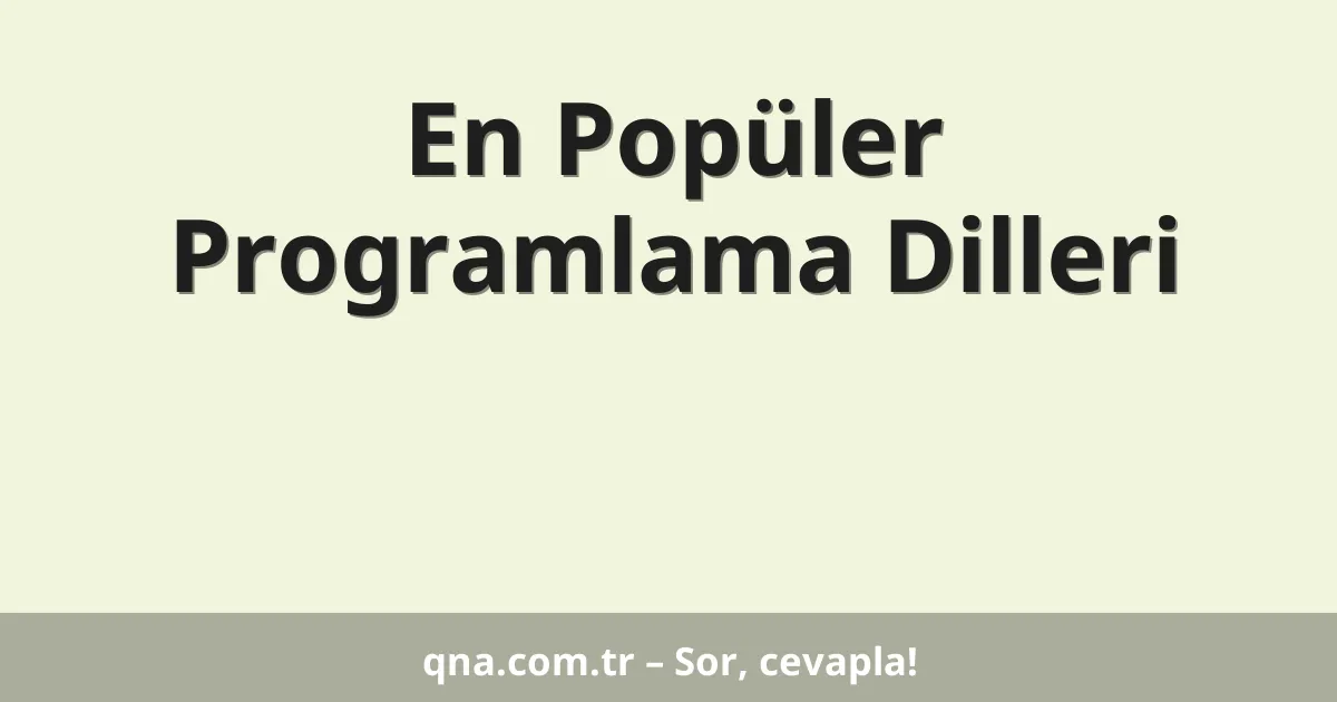 En Popüler Programlama Dilleri