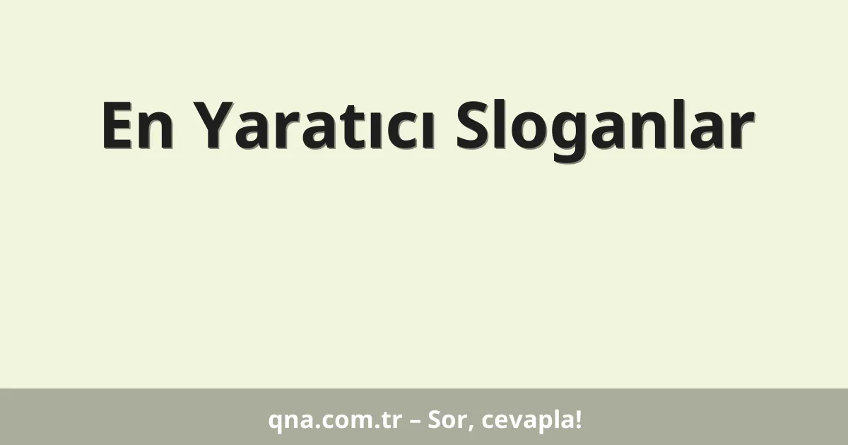 En Yaratıcı Sloganlar