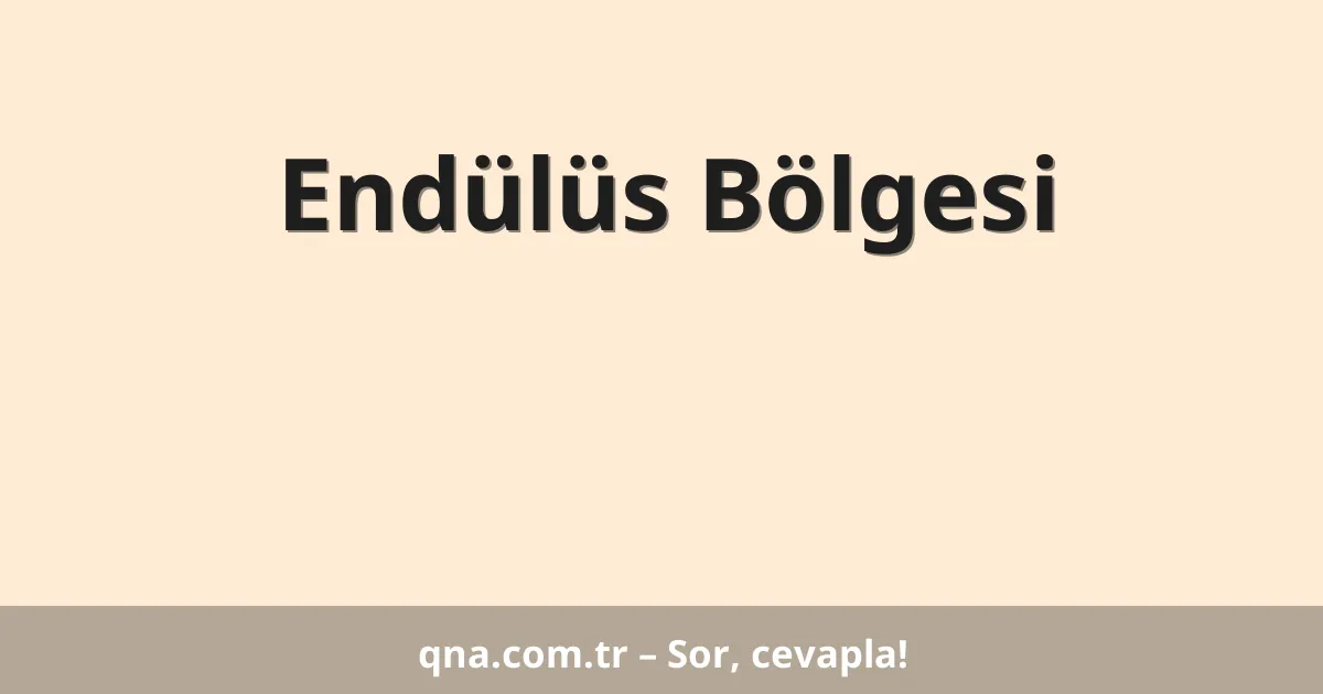 Endülüs Bölgesi