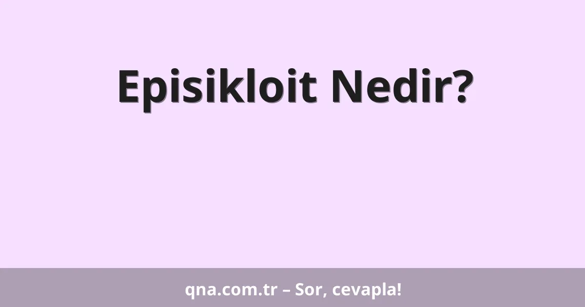 Episikloit Nedir?
