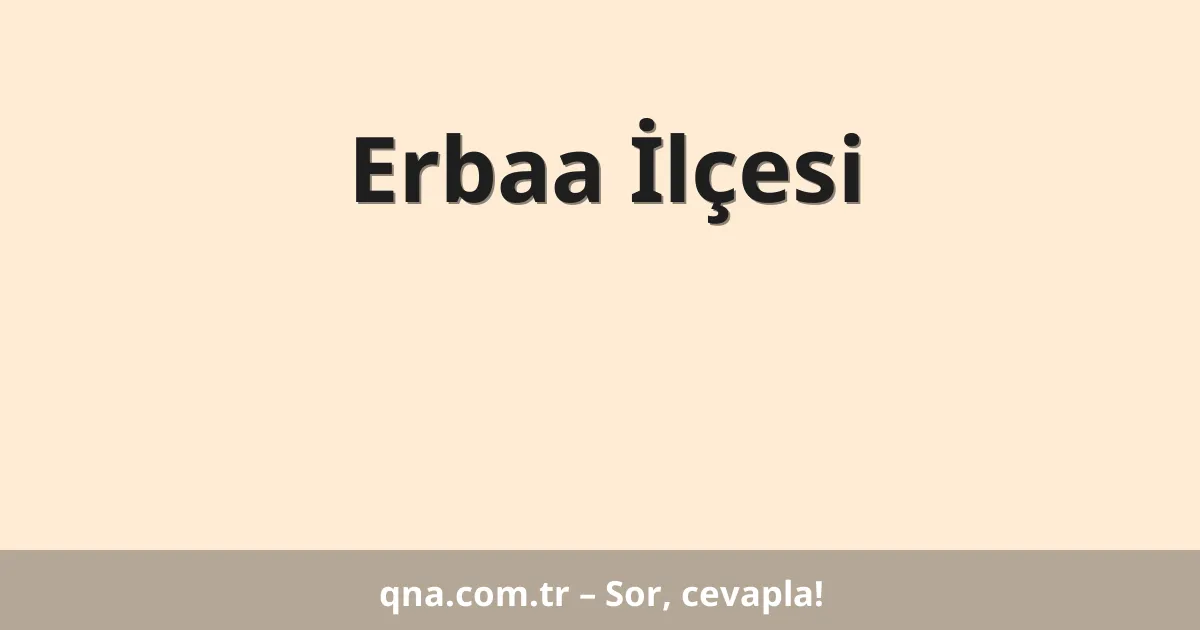Erbaa İlçesi