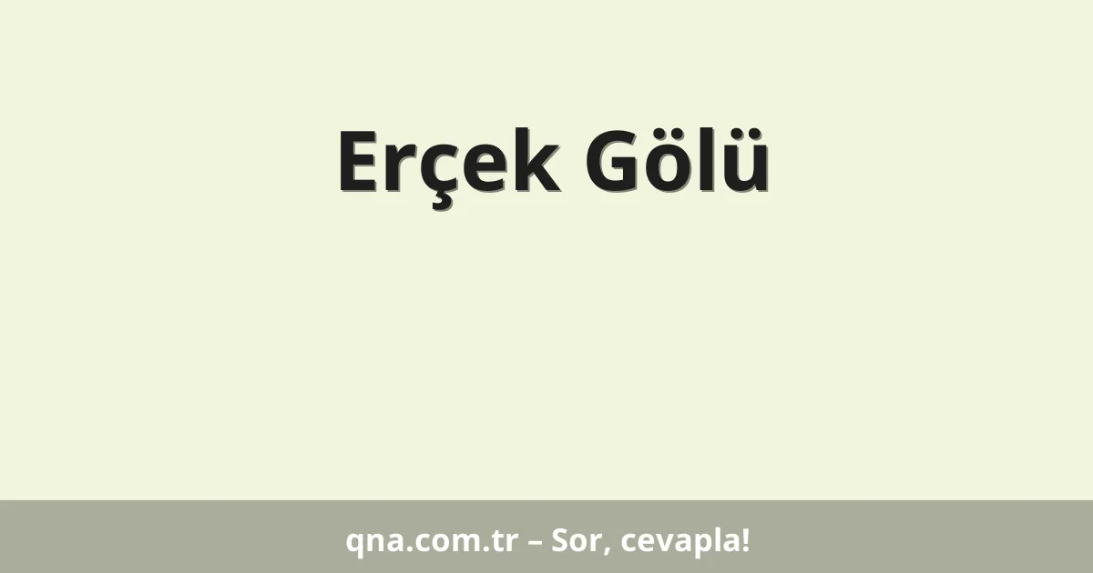 Erçek Gölü