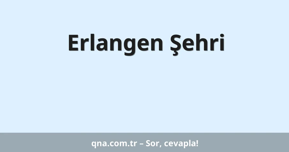 Erlangen Şehri