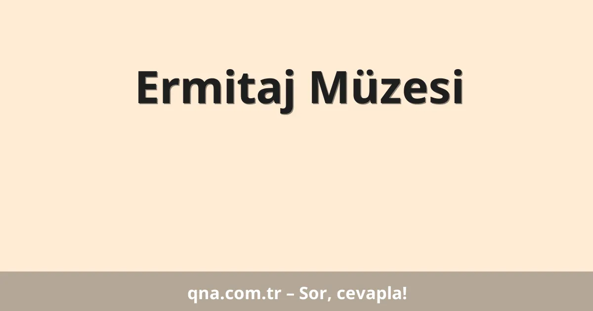 Ermitaj Müzesi