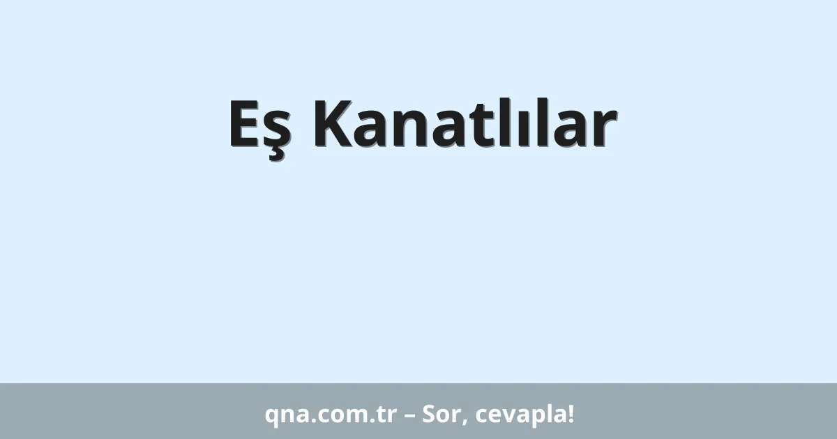 Eş Kanatlılar