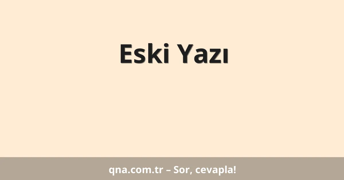 Eski Yazı