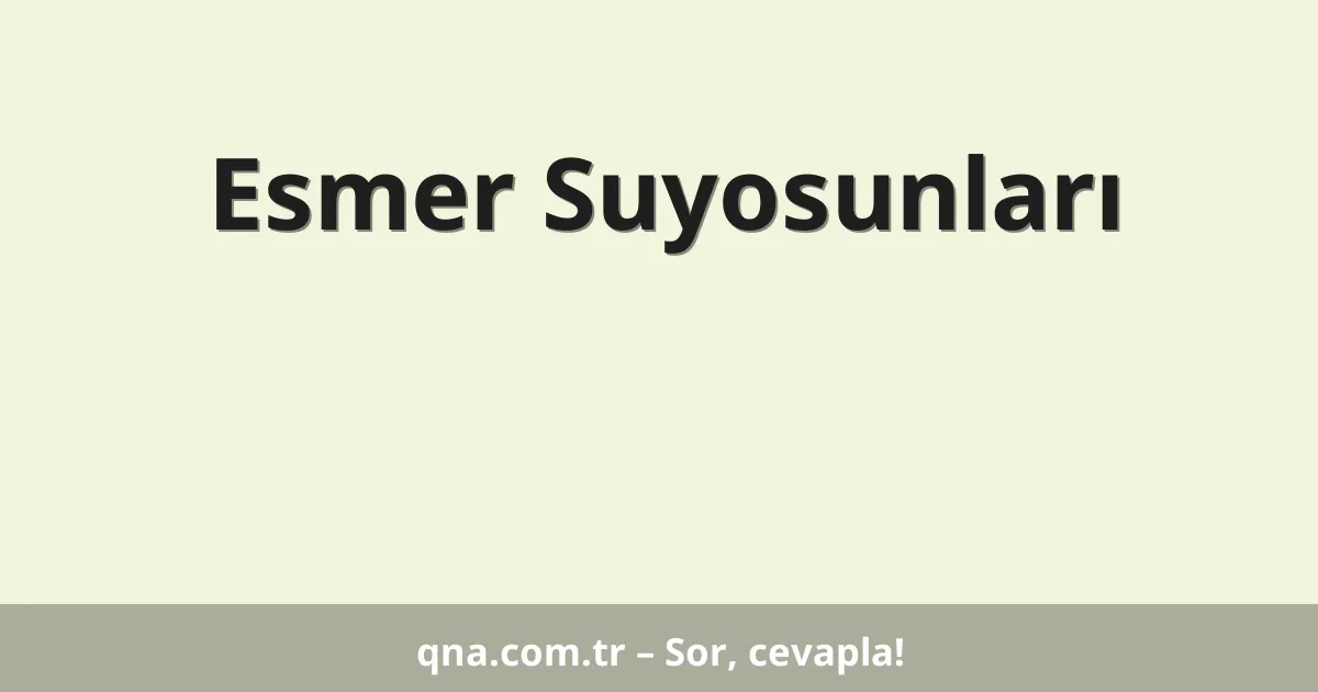 Esmer Suyosunları