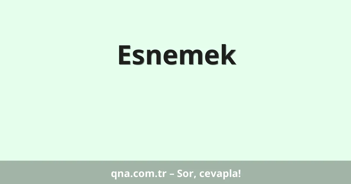 Esnemek