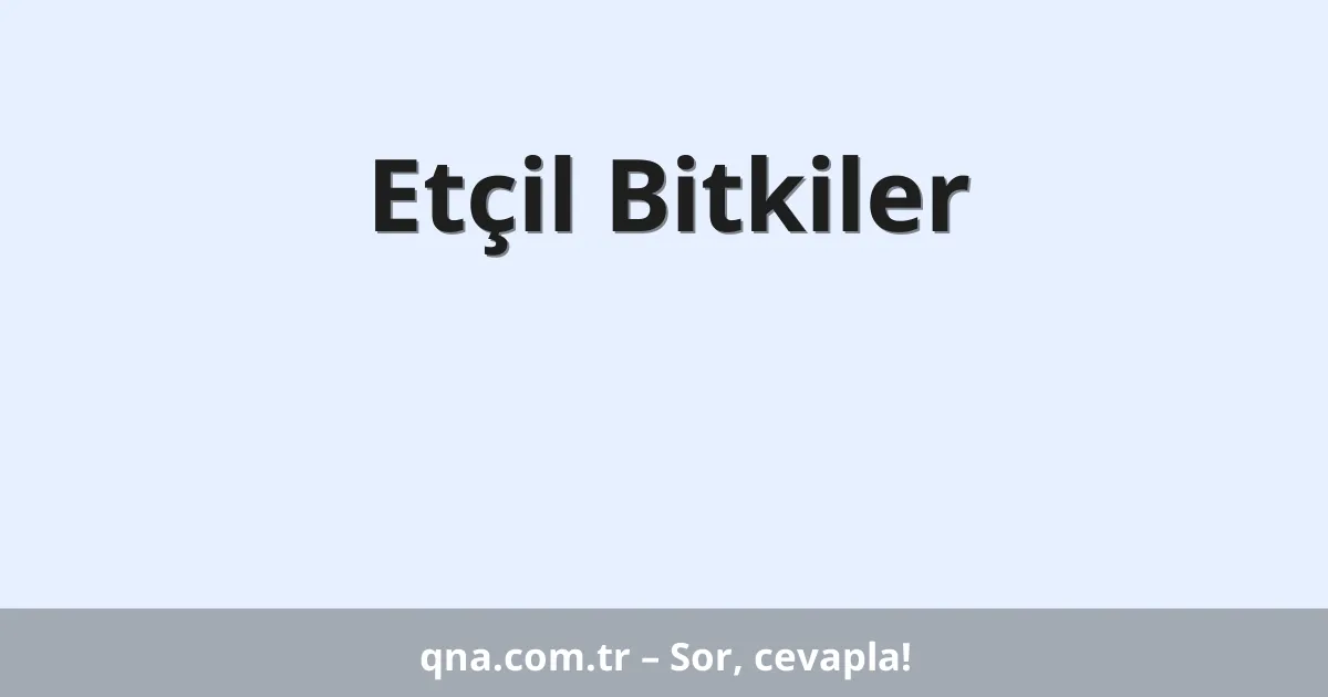 Etçil Bitkiler