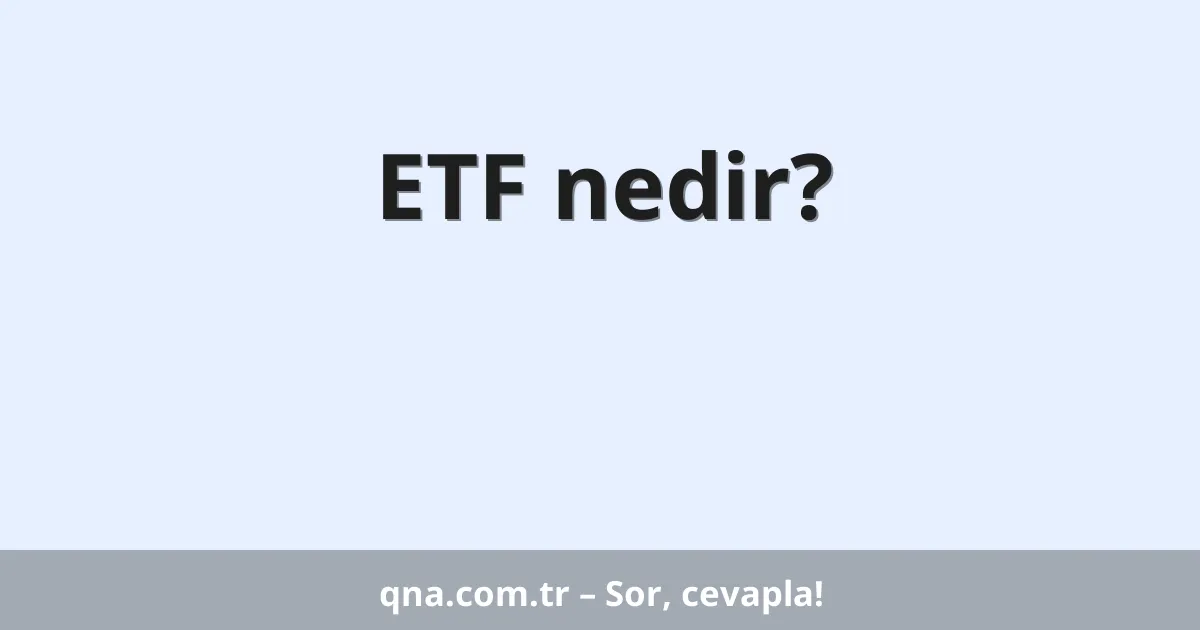 ETF nedir?
