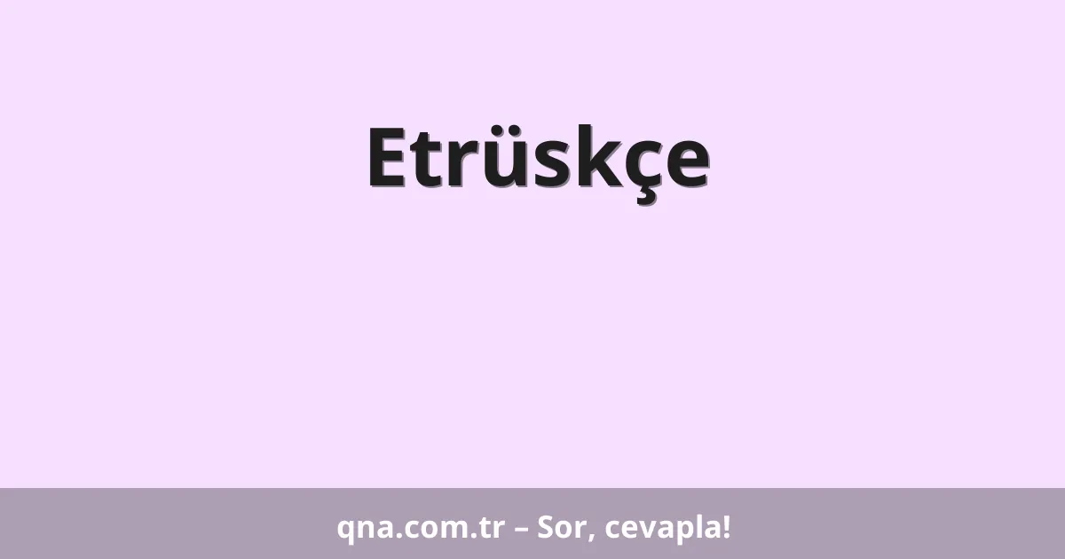 Etrüskçe