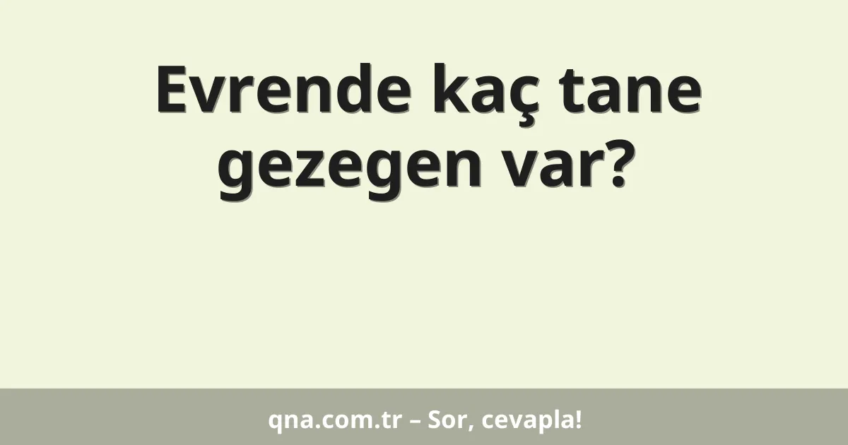 Evrende kaç tane gezegen var?