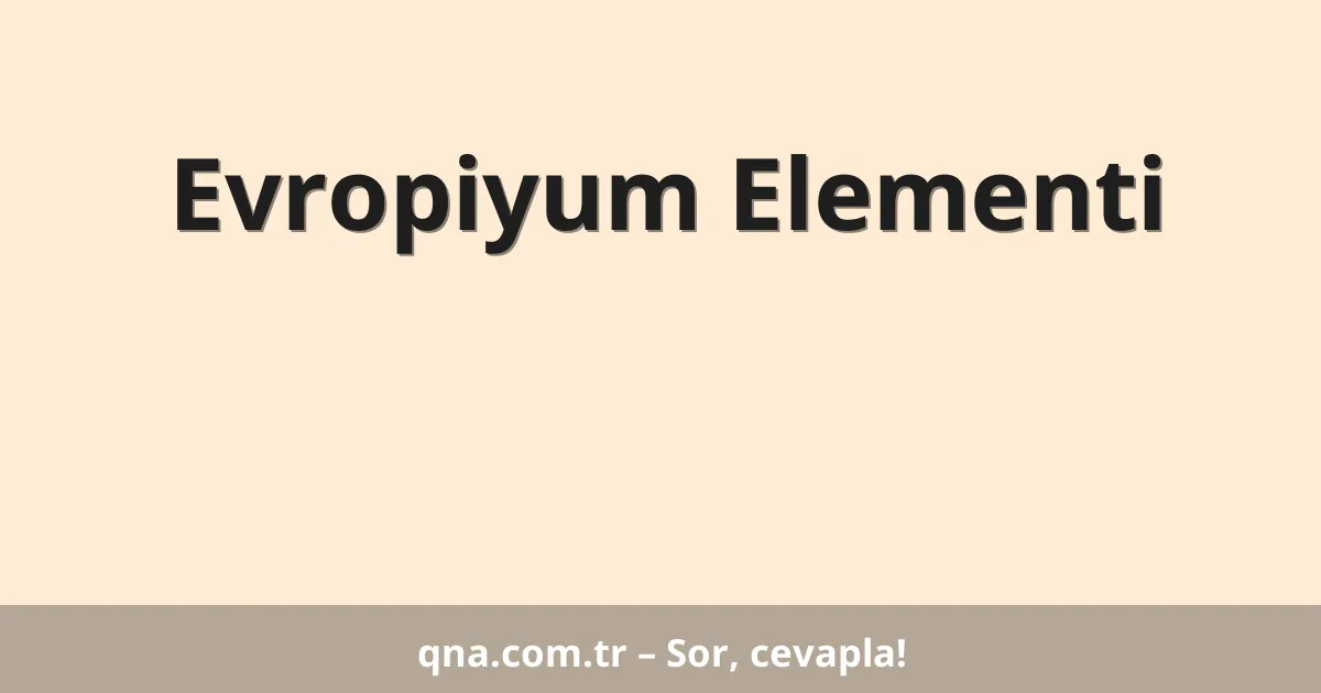 Evropiyum Elementi