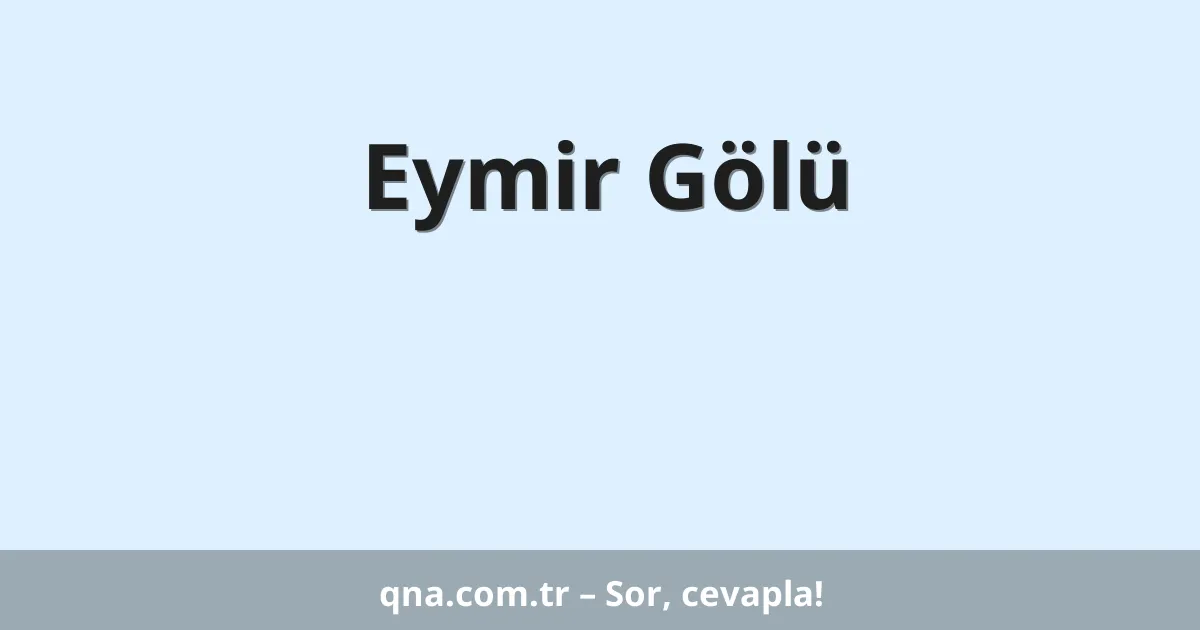Eymir Gölü