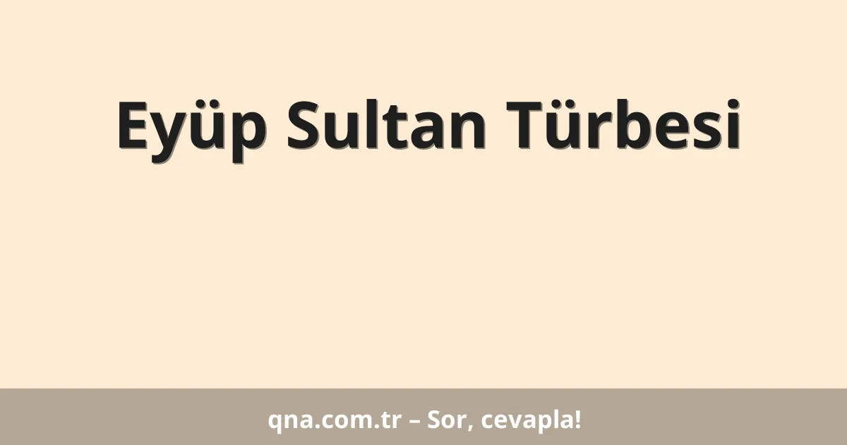Eyüp Sultan Türbesi