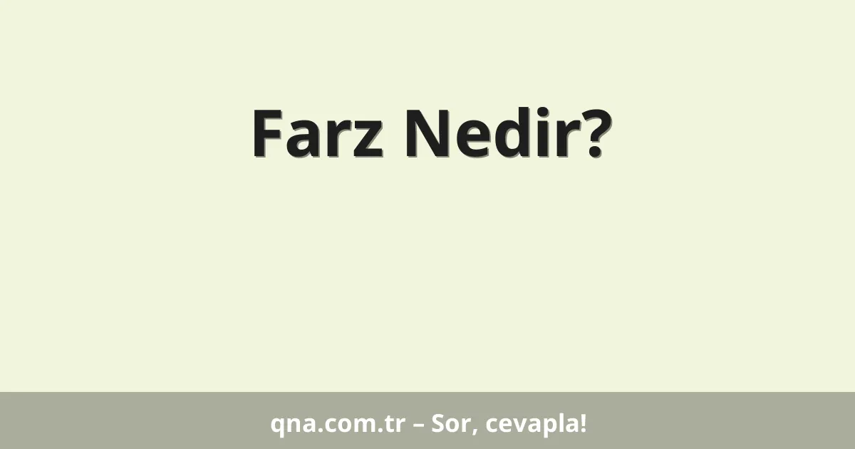 Farz Nedir?