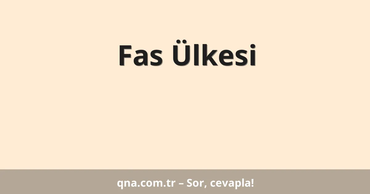 Fas Ülkesi