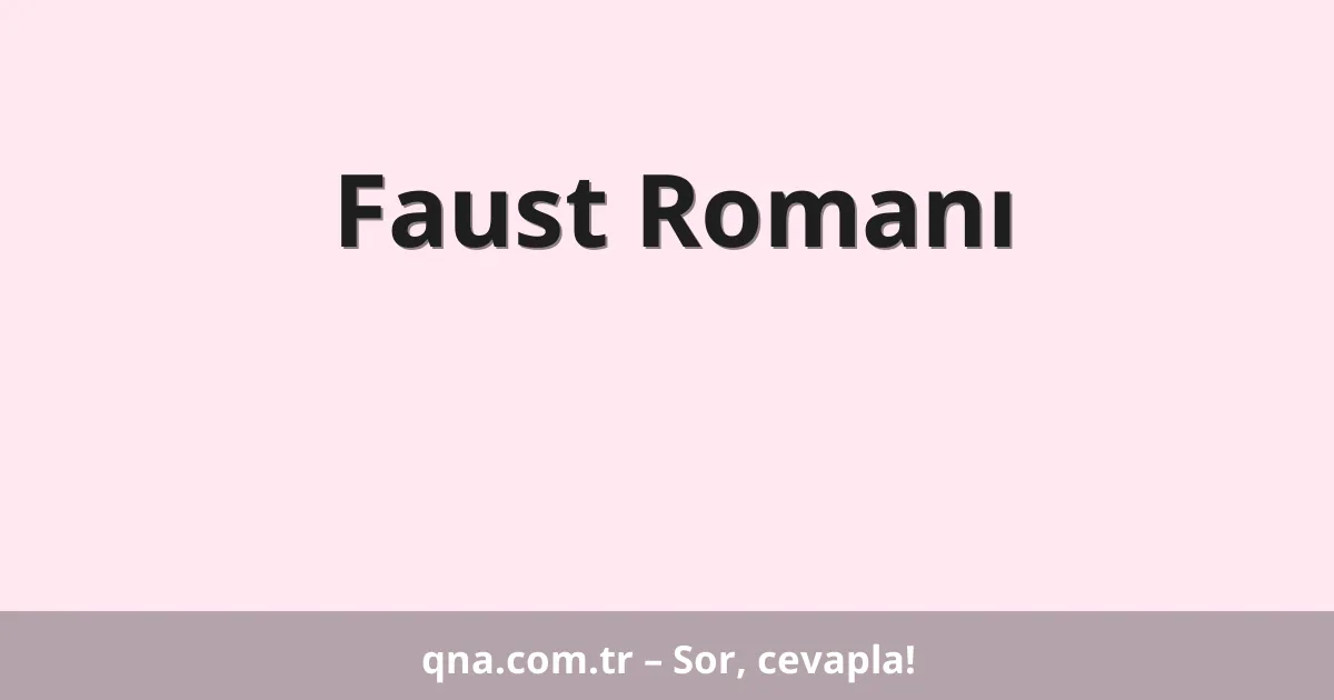 Faust Romanı