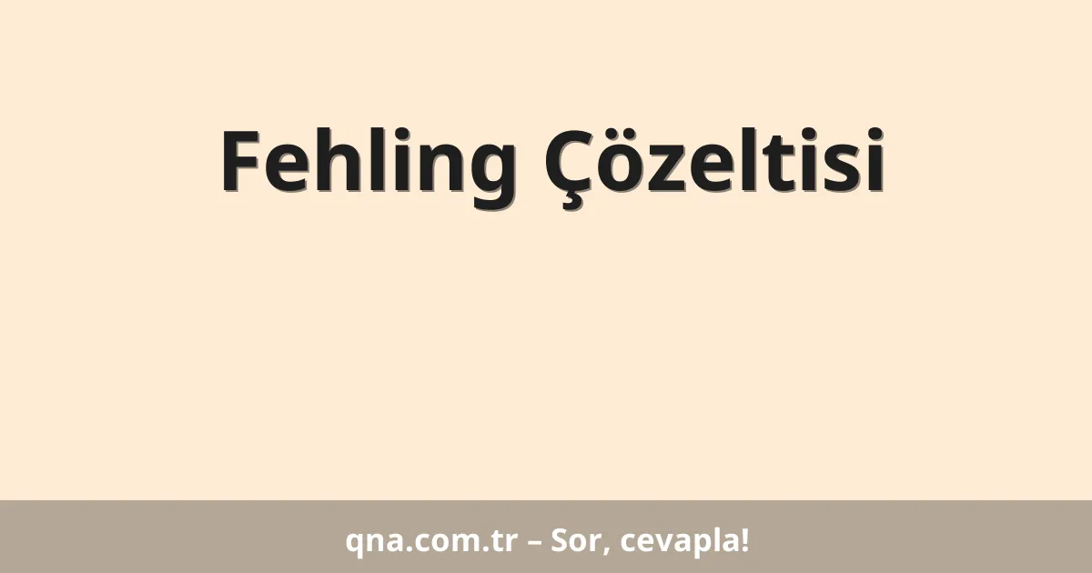 Fehling Çözeltisi