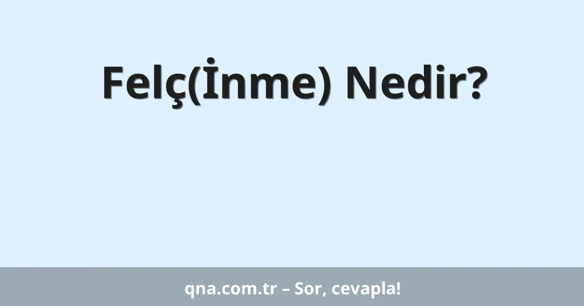 Felç(İnme) Nedir?
