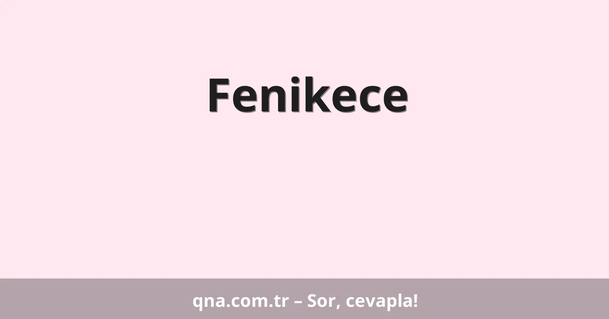 Fenikece