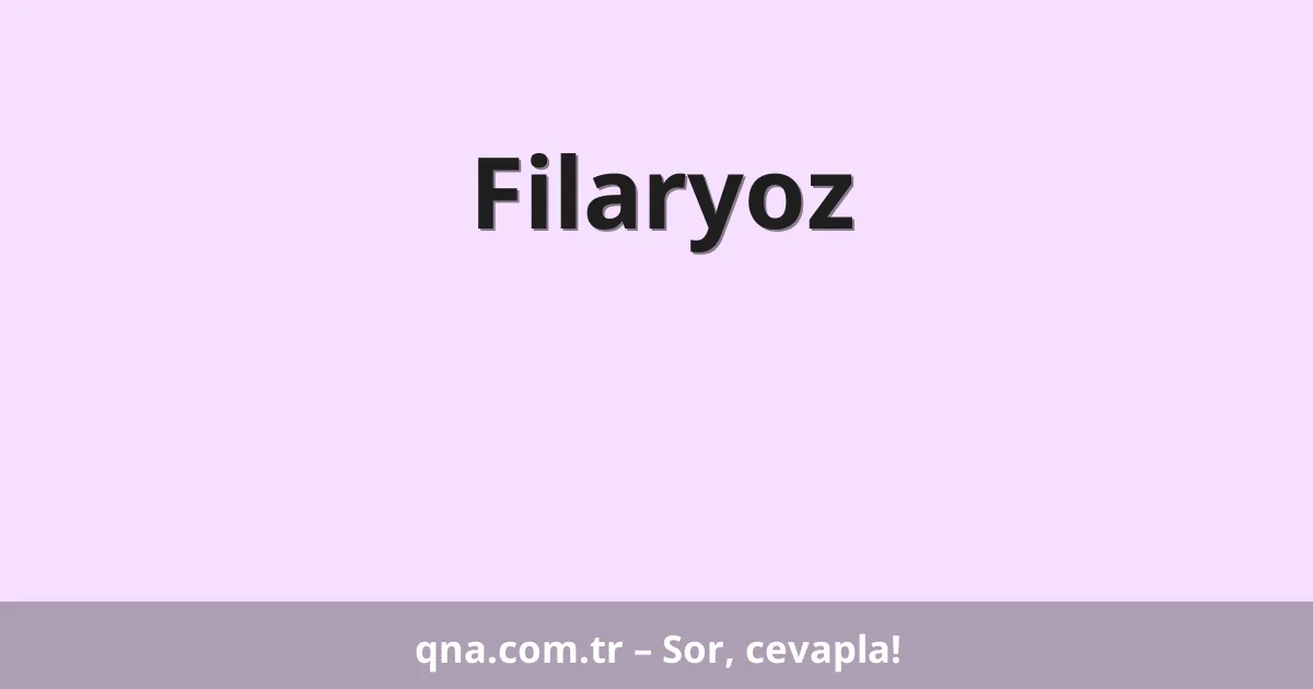 Filaryoz