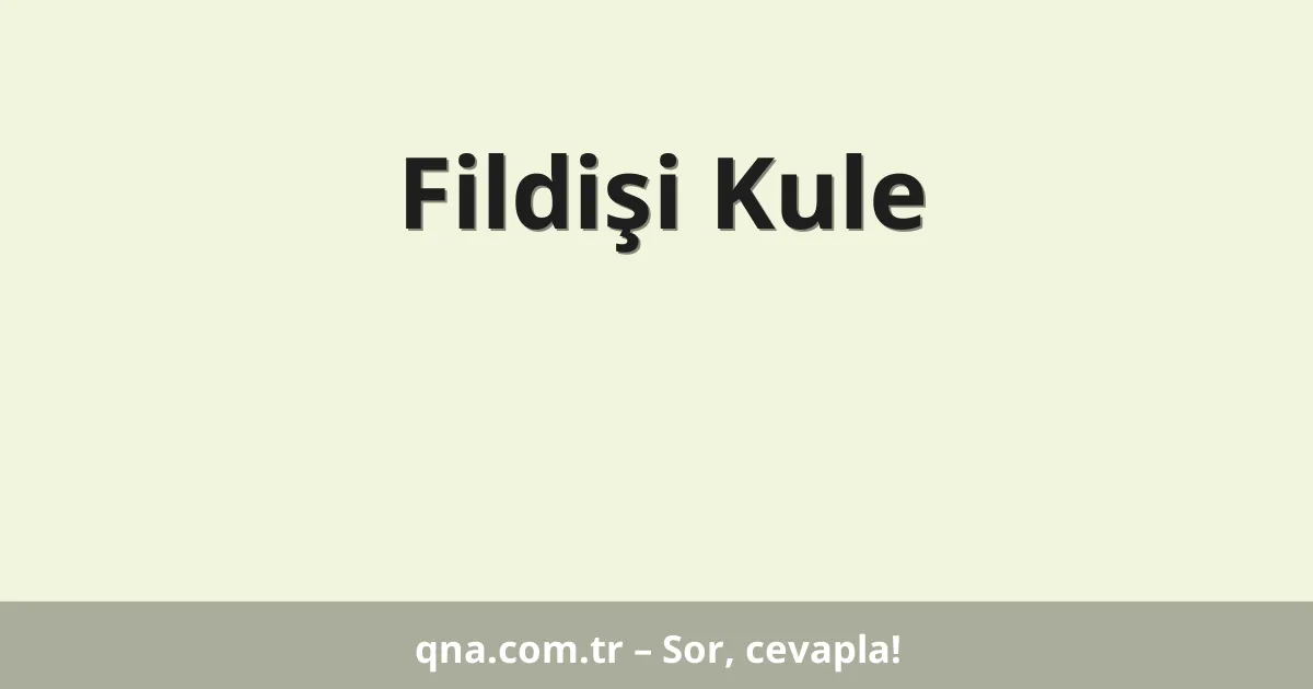 Fildişi Kule