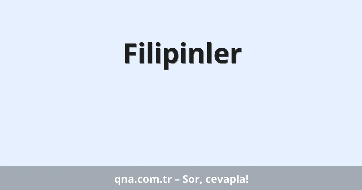 Filipinler