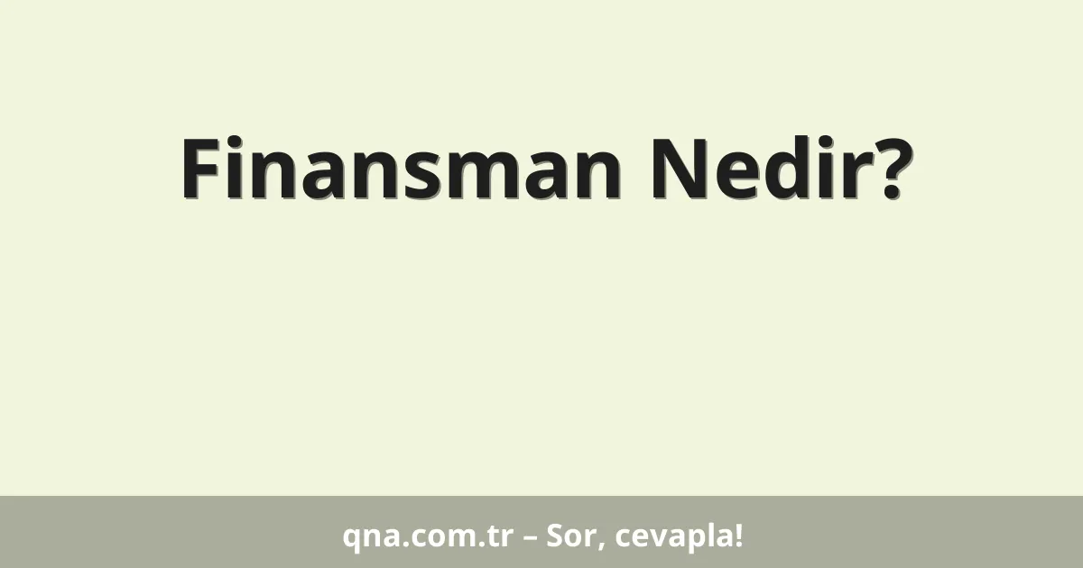 Finansman Nedir?