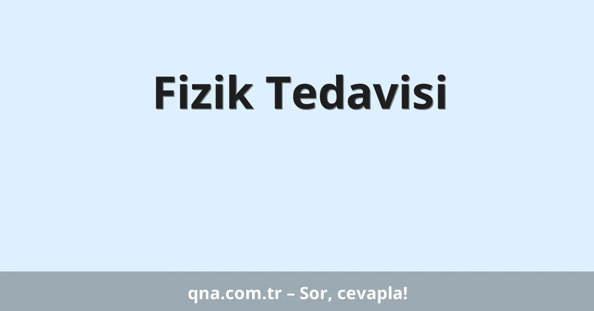 Fizik Tedavisi