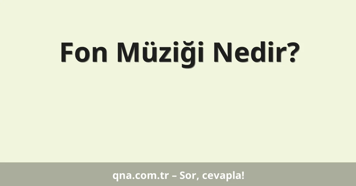 Fon Müziği Nedir?