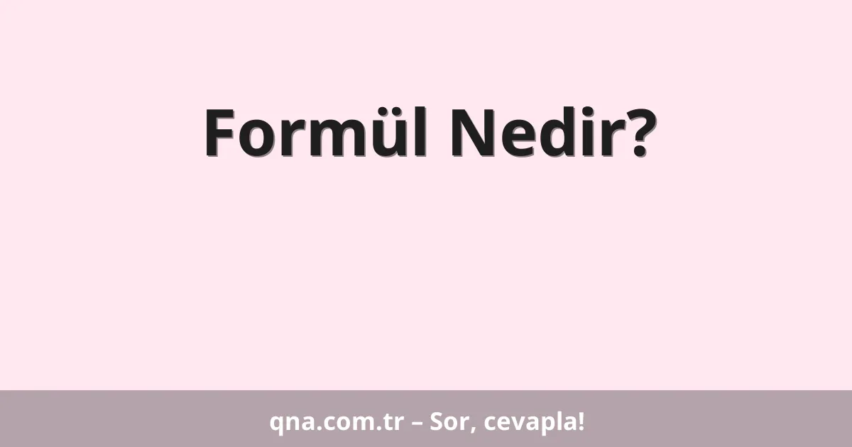Formül Nedir?