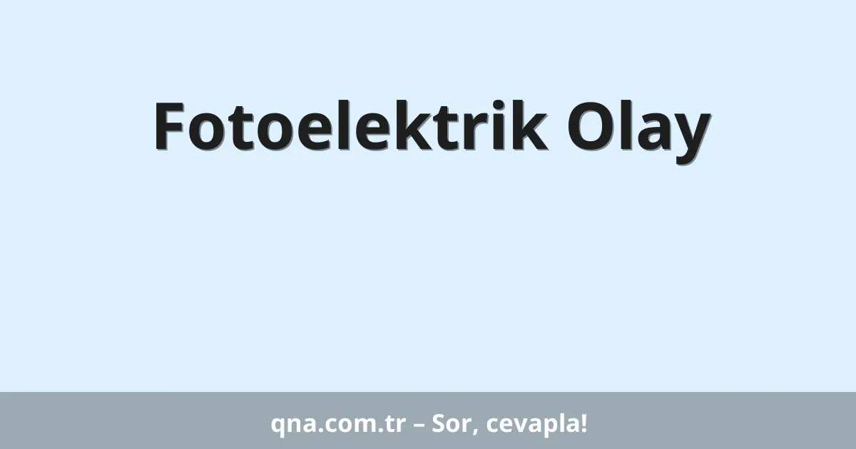 Fotoelektrik Olay