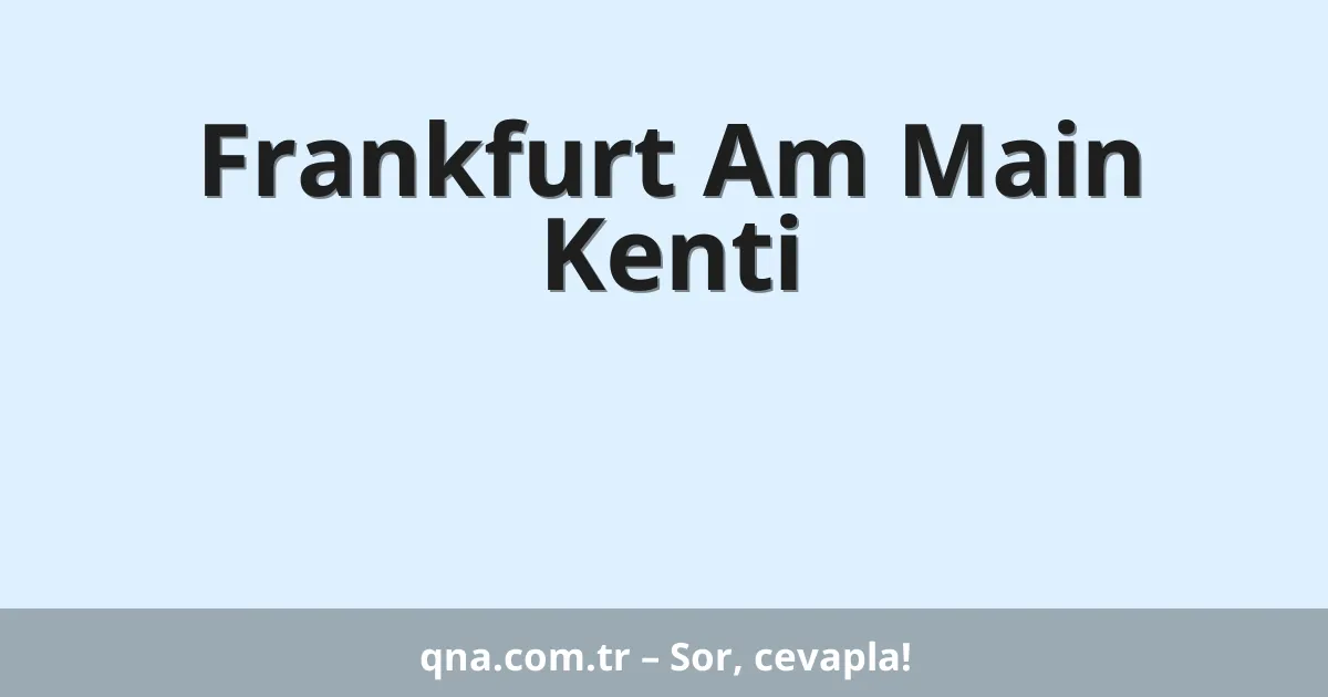 Frankfurt Am Main Kenti
