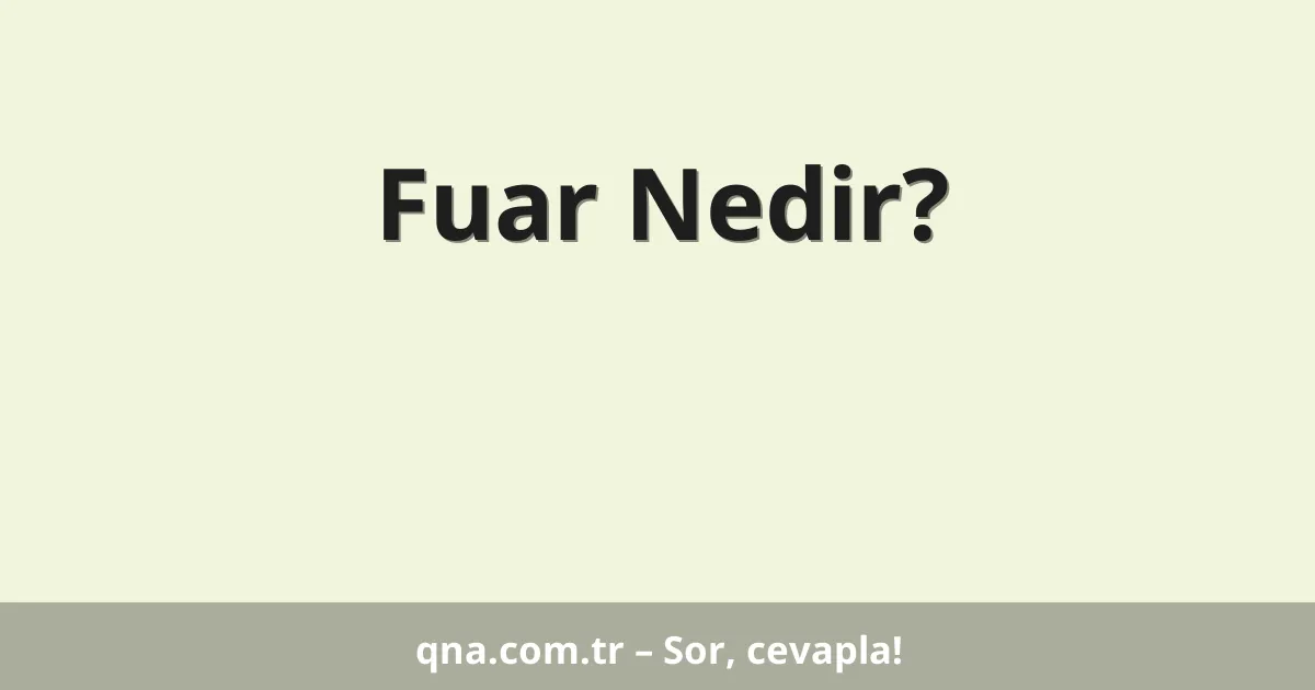 Fuar Nedir?