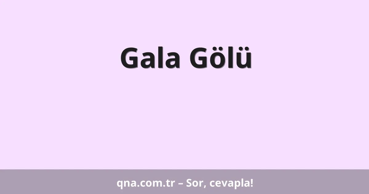 Gala Gölü