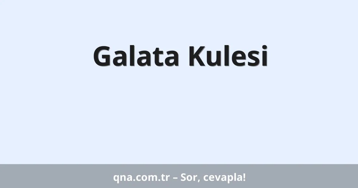 Galata Kulesi