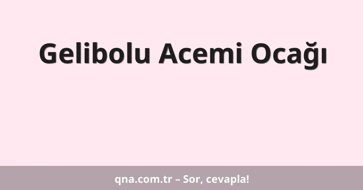 Gelibolu Acemi Ocağı
