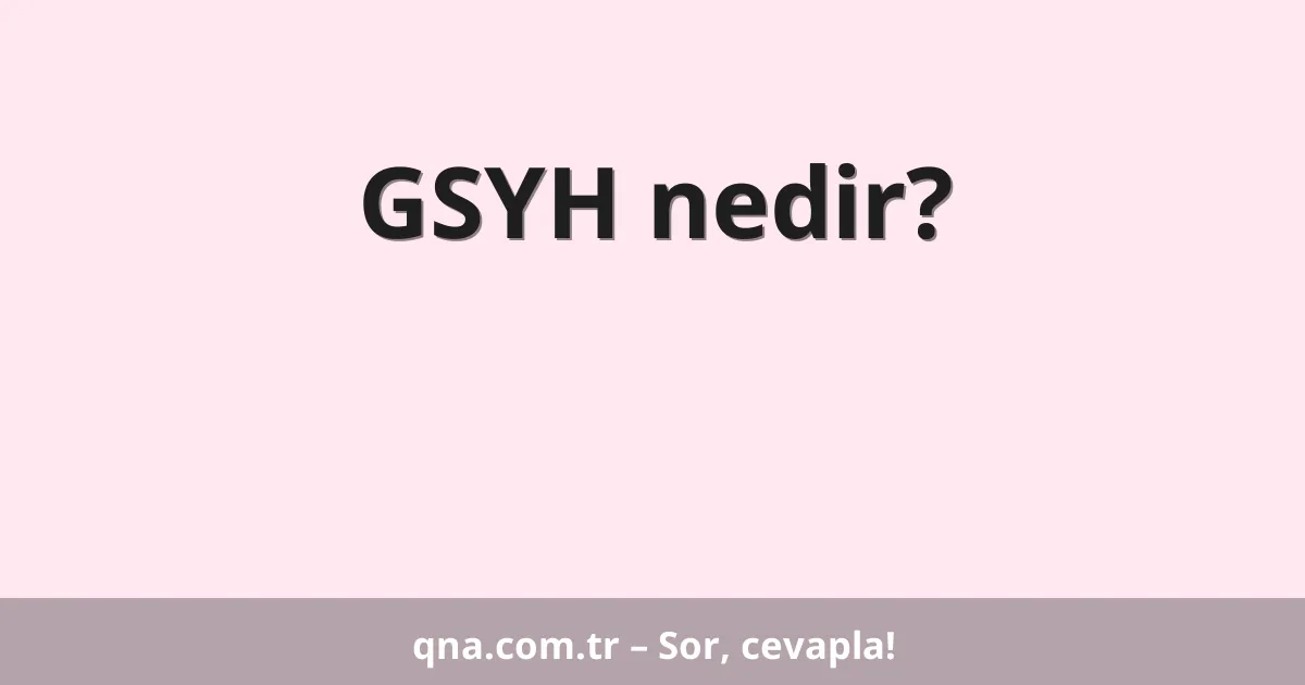 GSYH nedir?