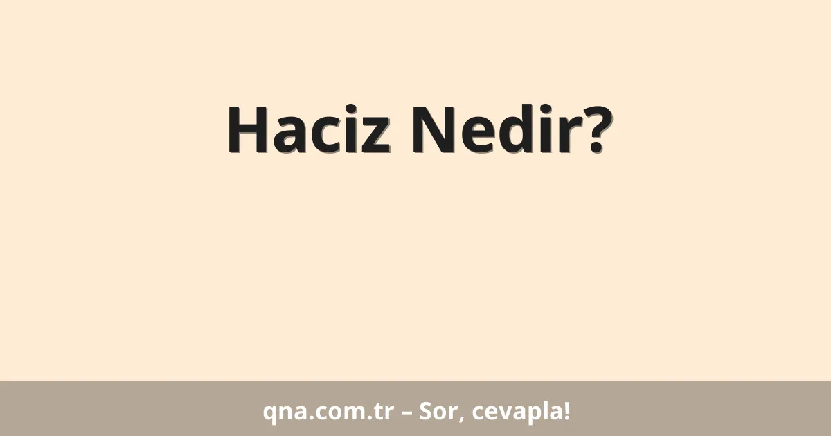 Haciz Nedir?
