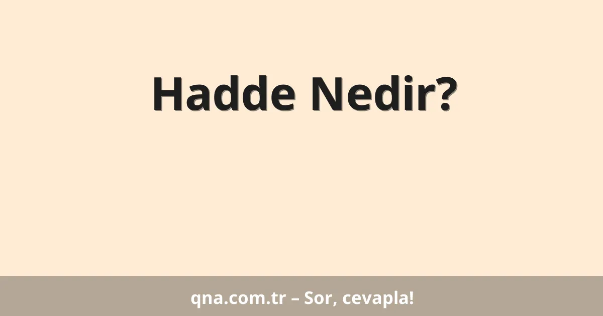 Hadde Nedir?