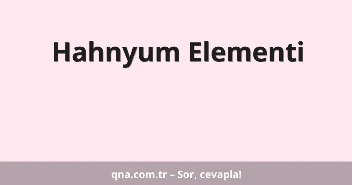 Hahnyum Elementi