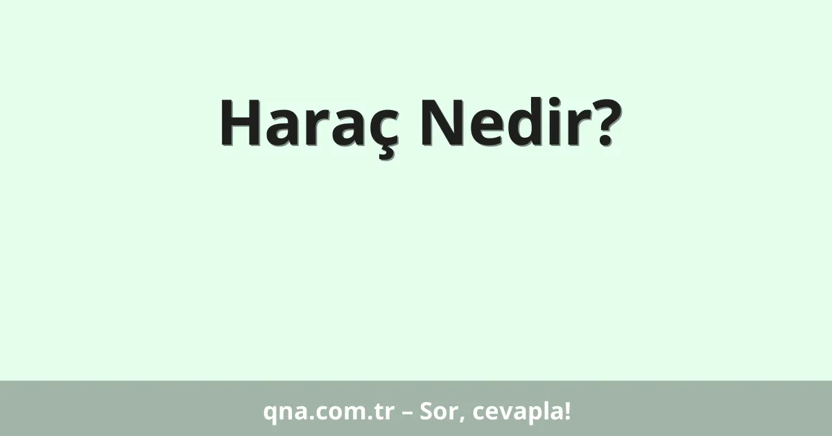 Haraç Nedir?
