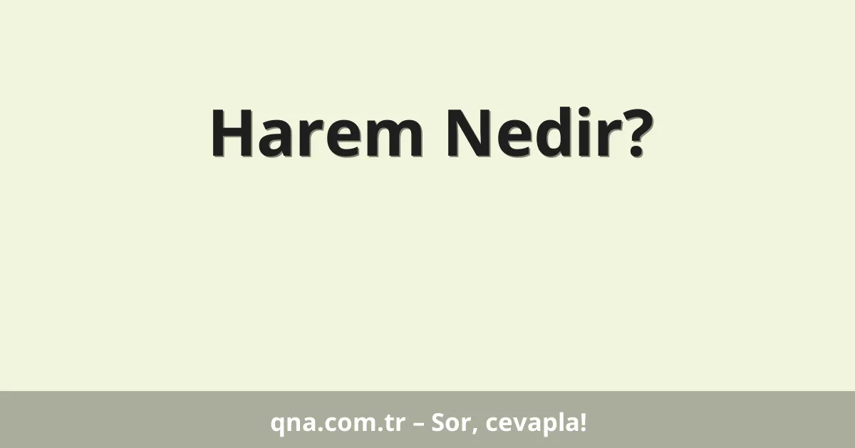 Harem Nedir?