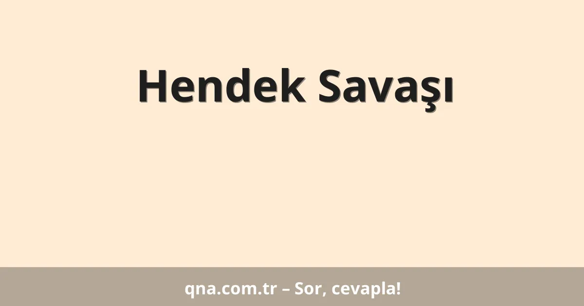 Hendek Savaşı
