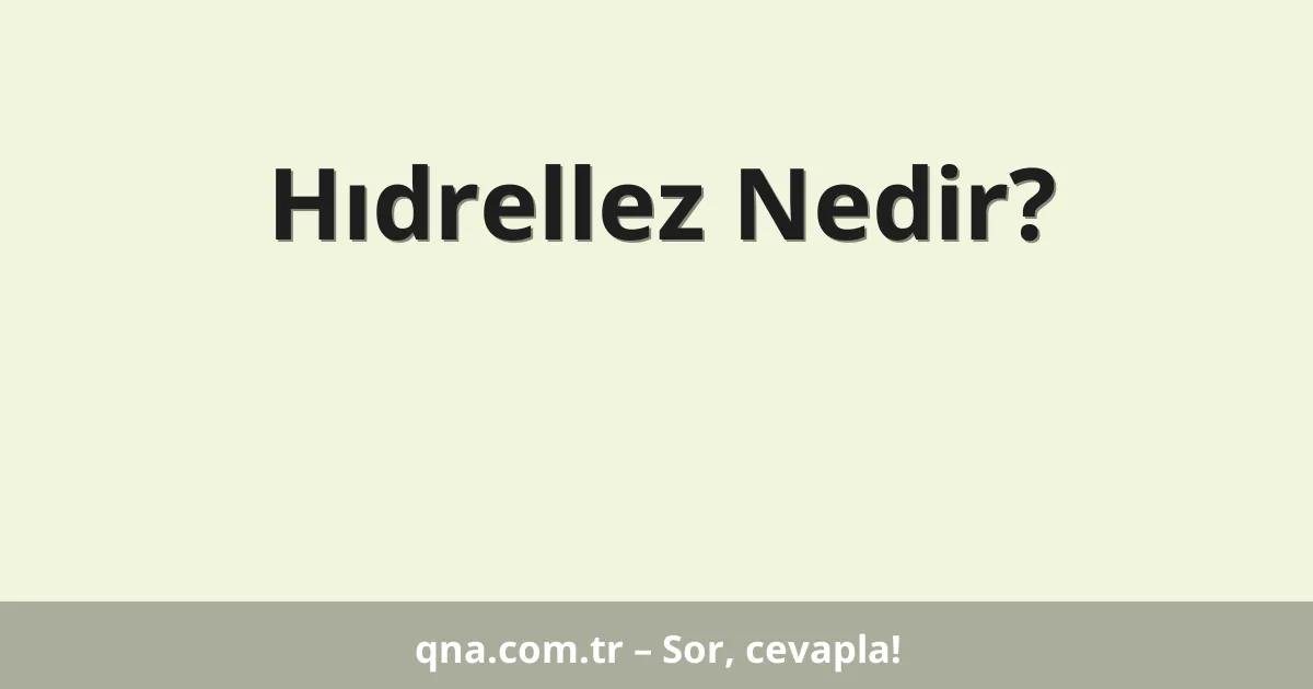 Hıdrellez Nedir?