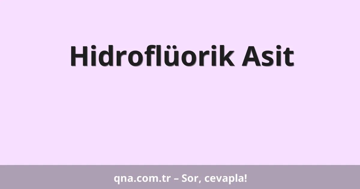 Hidroflüorik Asit
