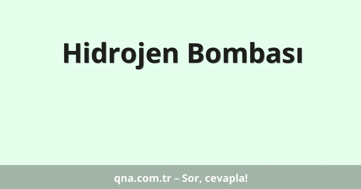Hidrojen Bombası