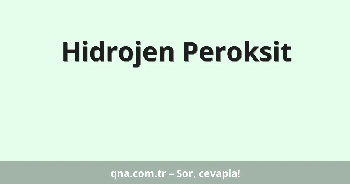 Hidrojen Peroksit
